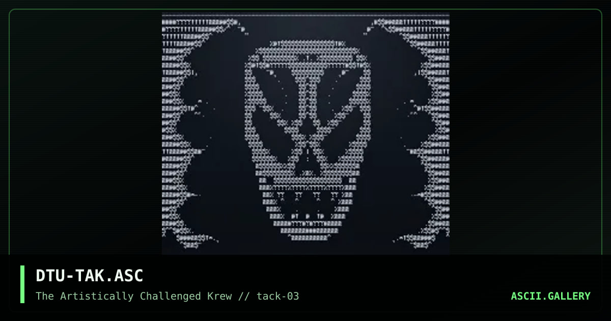 DTU-TAK.ASC, by deathlok the ugly, 1995