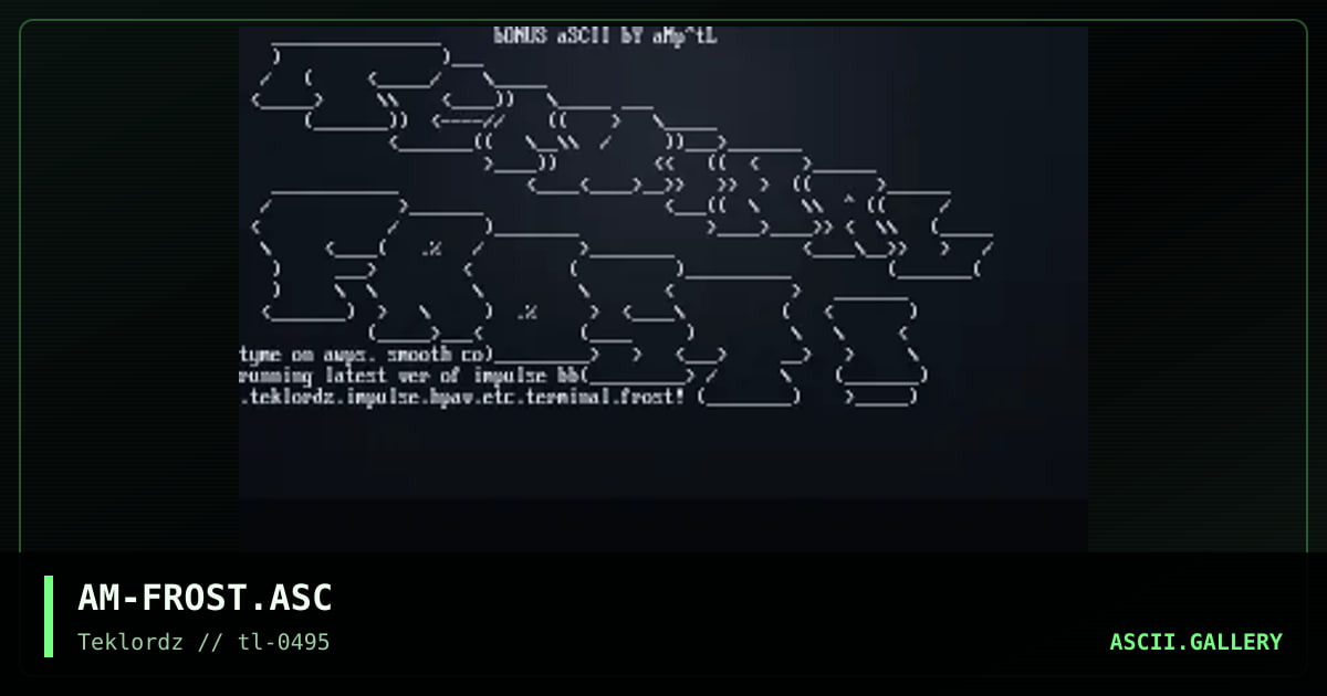 Terminal Frost ascii, by amp, 1995