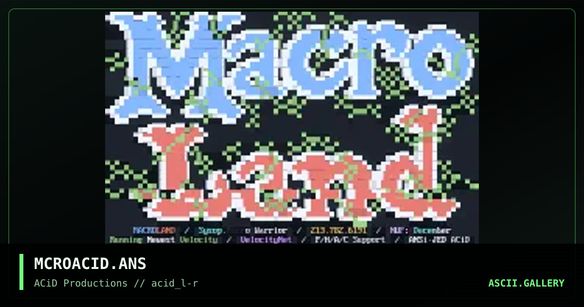 MCROACID.ANS, by jed, 1990