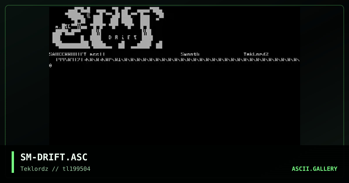 Drift Ascii, by smooth, 1995
