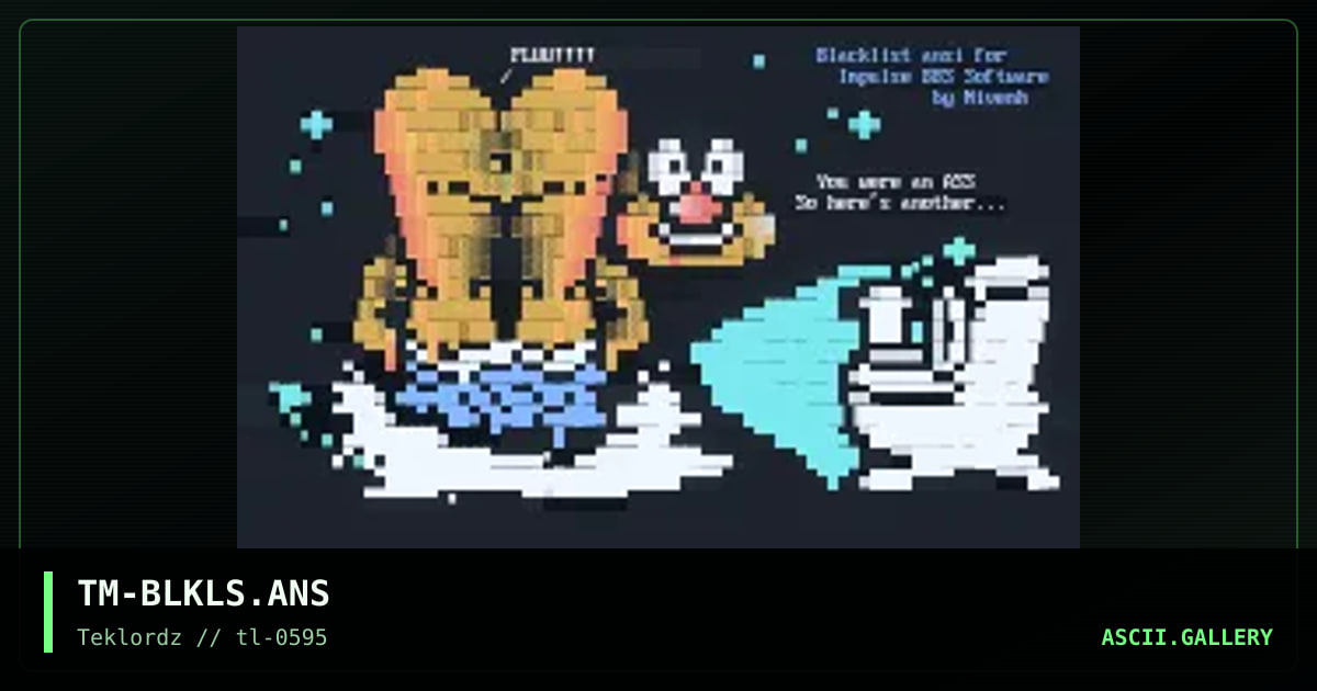 BlackList ANSi Asshole, by tyme, 1995