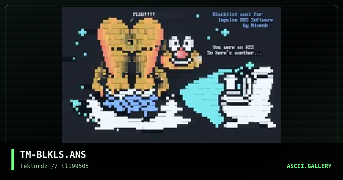BlackList ANSi Asshole, by tyme, 1995