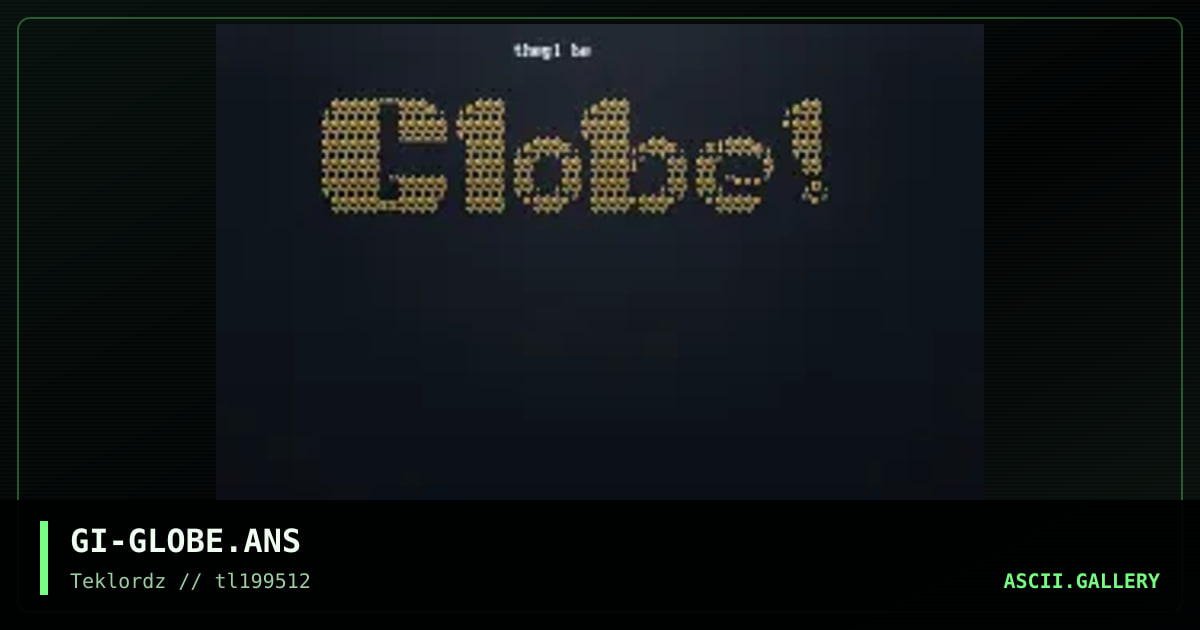 GLoBE, by gigantor, 1995