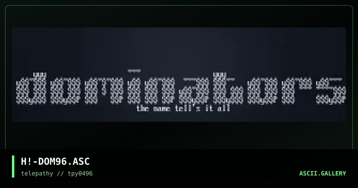 H!-DOM96.ASC, by hitech, 1996