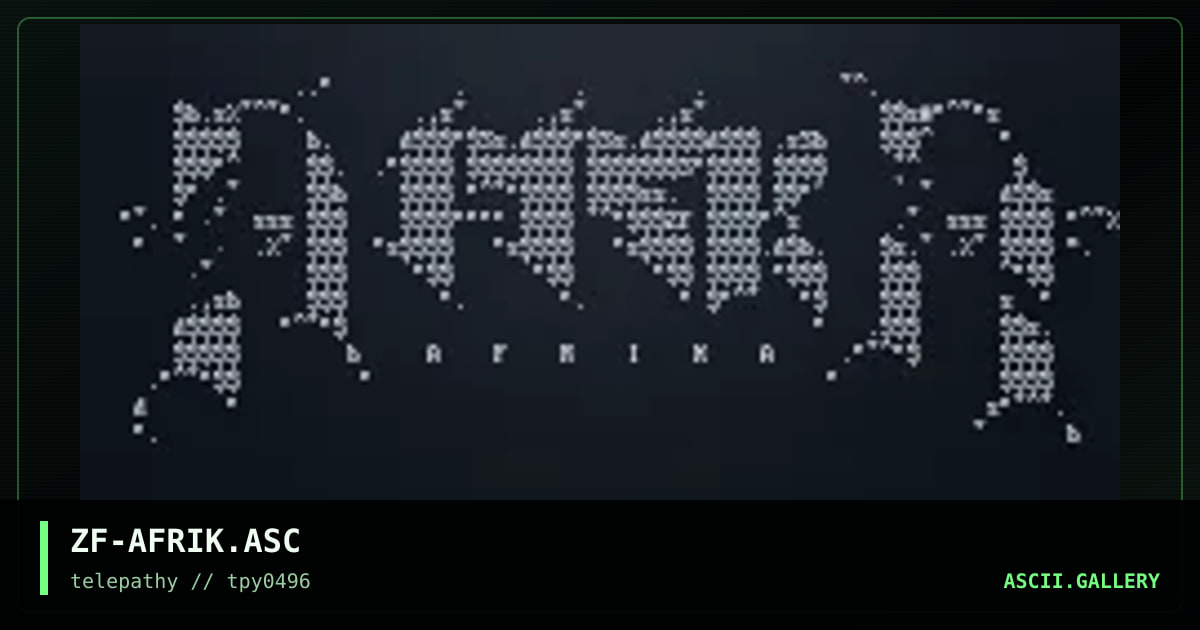 ZF-AFRIK.ASC, by zarkof, 1996
