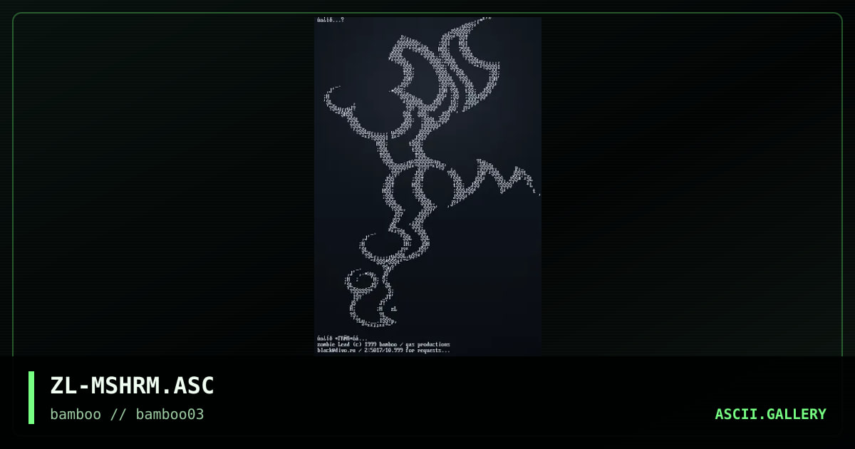 ZL-MSHRM.ASC, by zombie lead, 2000