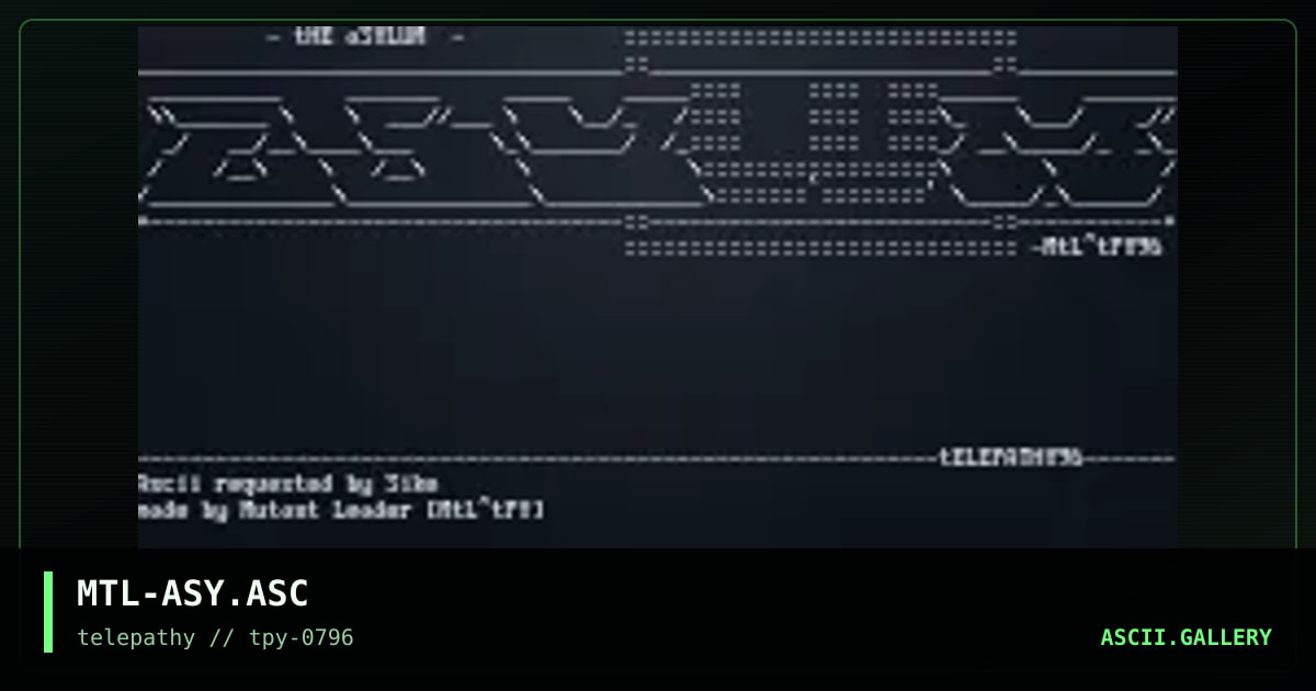 MTL-ASY.ASC, by mutant leader, 1996