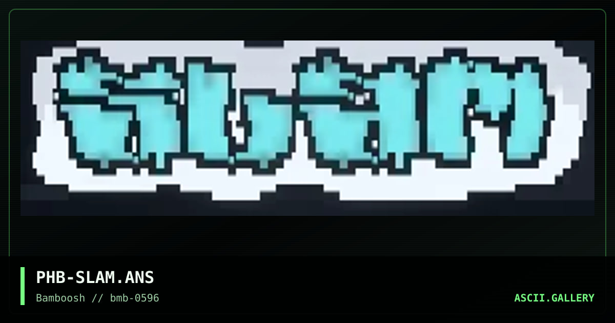 PHB-SLAM.ANS, by phobic, 1996