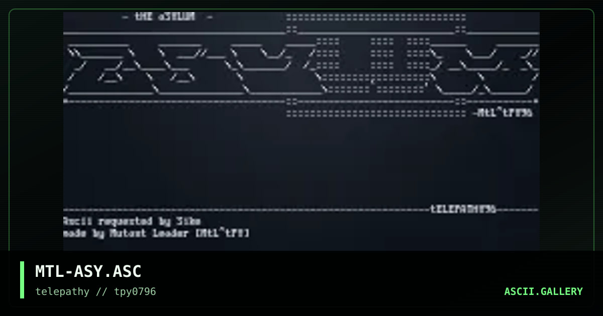 MTL-ASY.ASC, by mutant leader, 1996