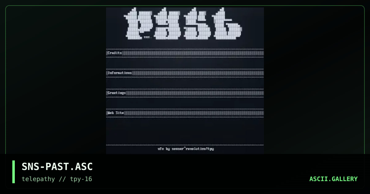 PAST Ascii, by senser, 1999