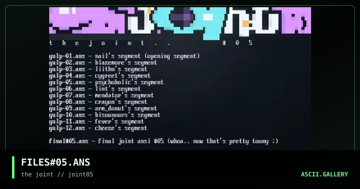 FILES#05.ANS, by the joint, 1996