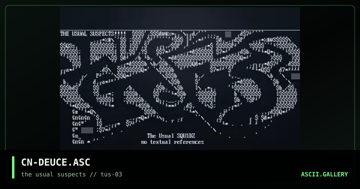 CN-DEUCE.ASC, by cain, 2001