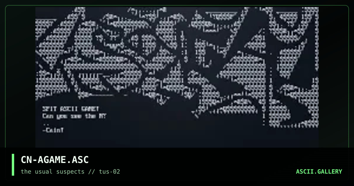 CN-AGAME.ASC, by cain, 2001