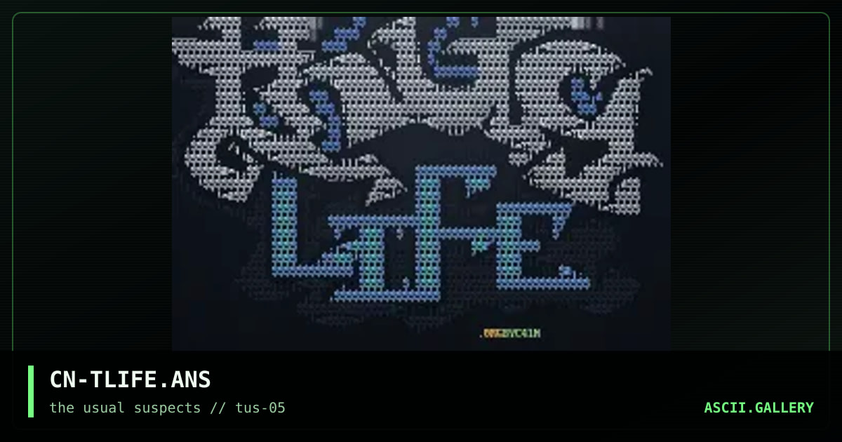 CN-TLIFE.ANS, by cain, 2002