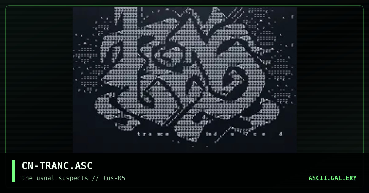 CN-TRANC.ASC, by cain, 2002