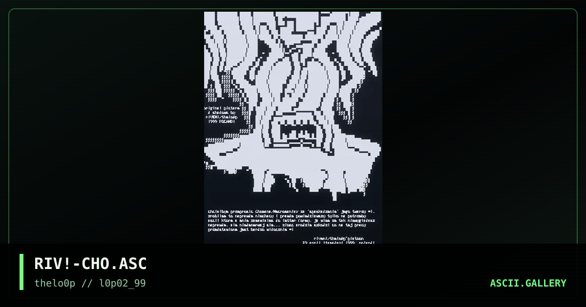RIV!-CHO.ASC, by riven, 1999