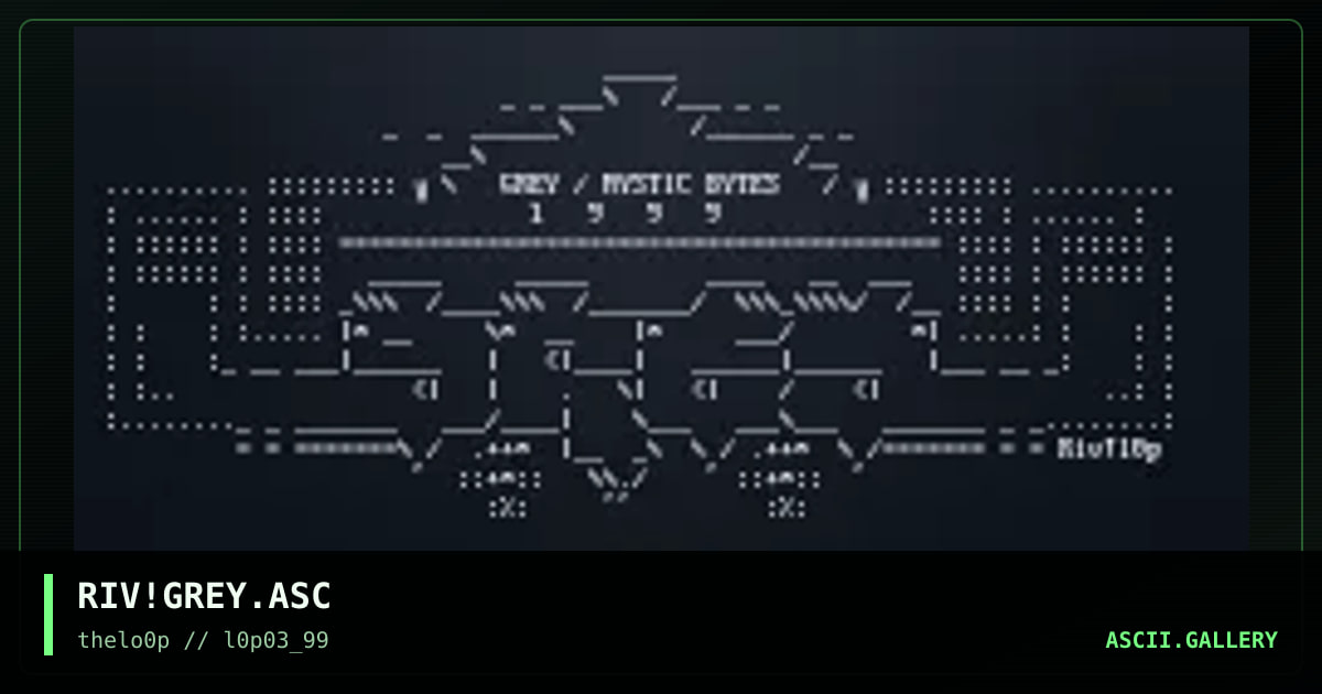 gREY/MYSTIC BYTEs, by riven, 1999