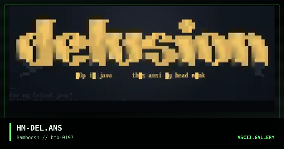 delusion!, by head monk, 1997