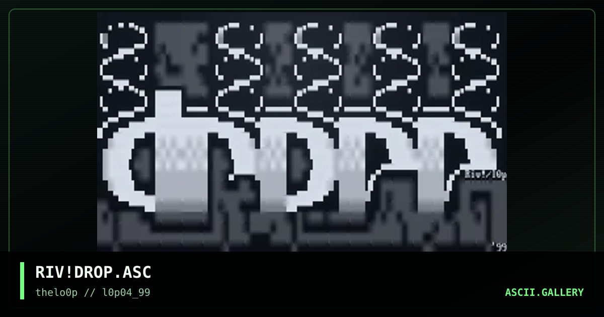 RIV!DROP.ASC, by riven, 1999