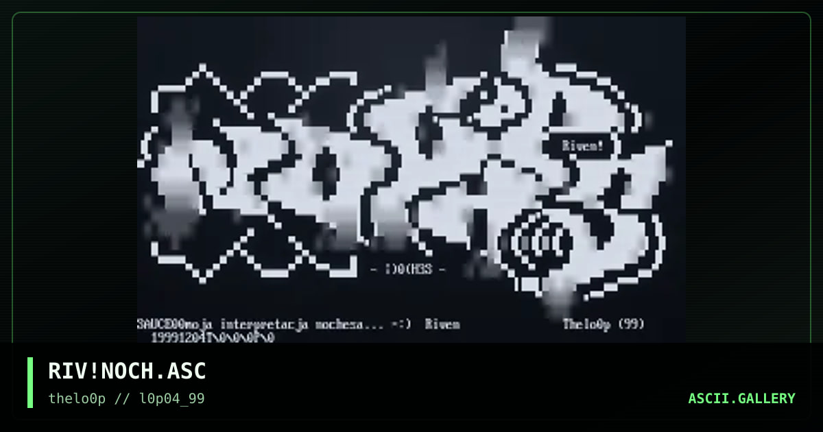 RIV!NOCH.ASC, by riven, 1999