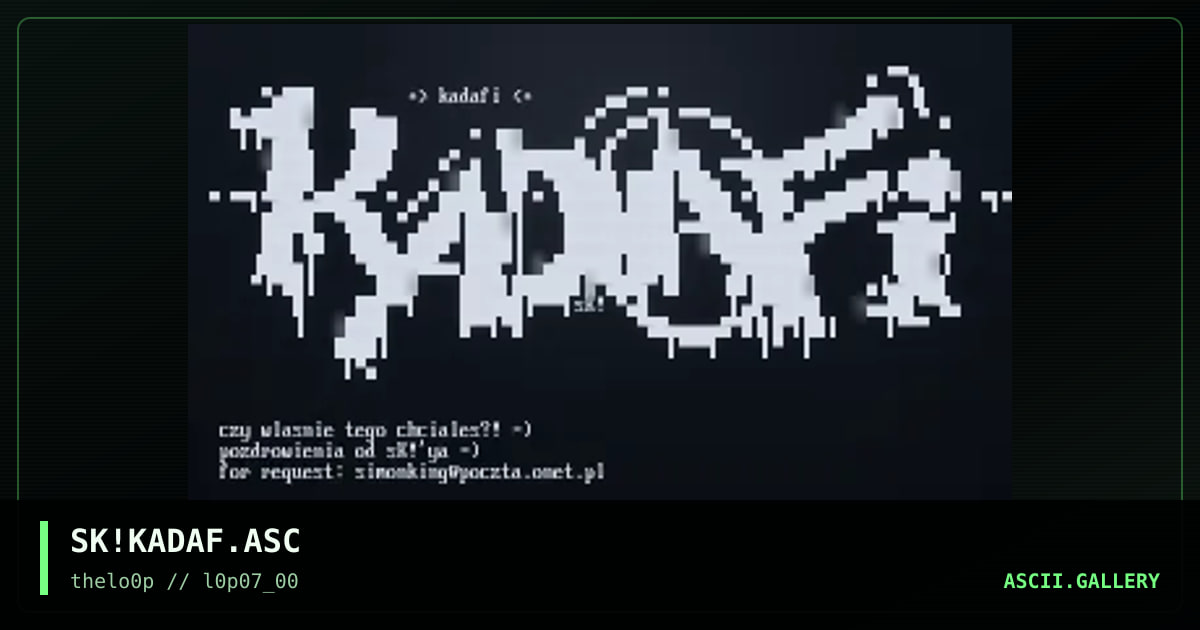 SK!KADAF.ASC, by simonking, 2000
