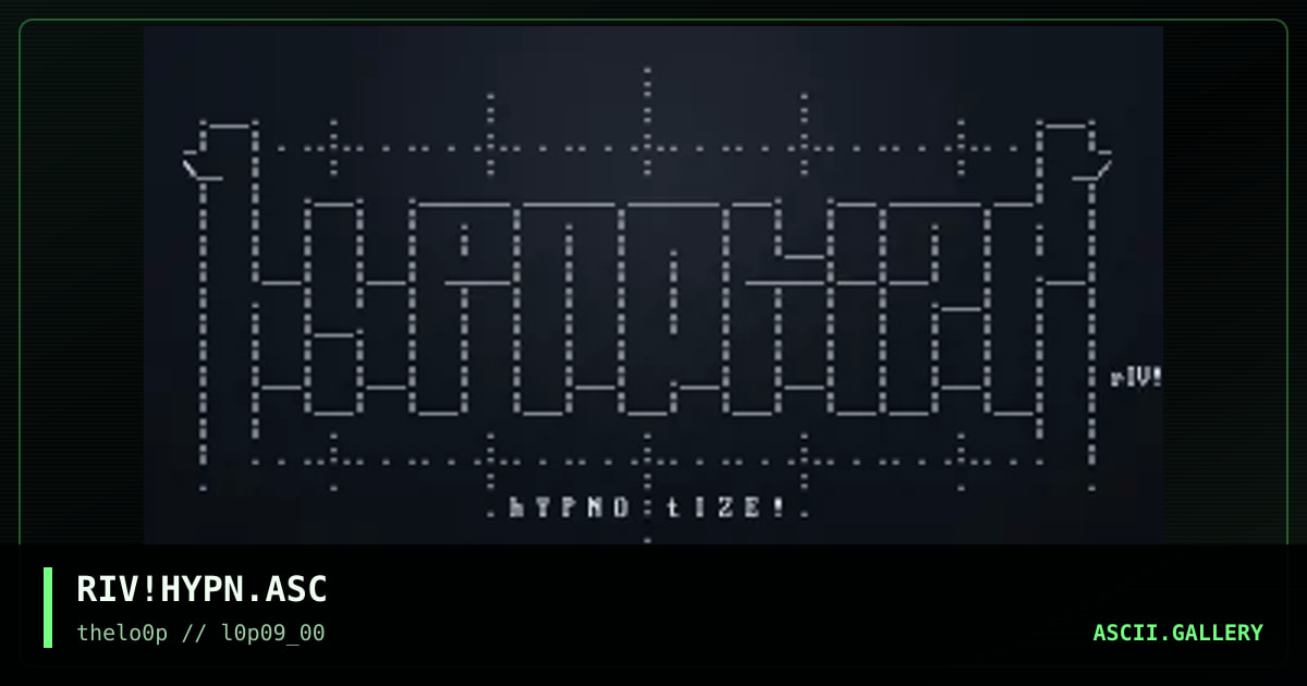 RIV!HYPN.ASC, by riven, 2000
