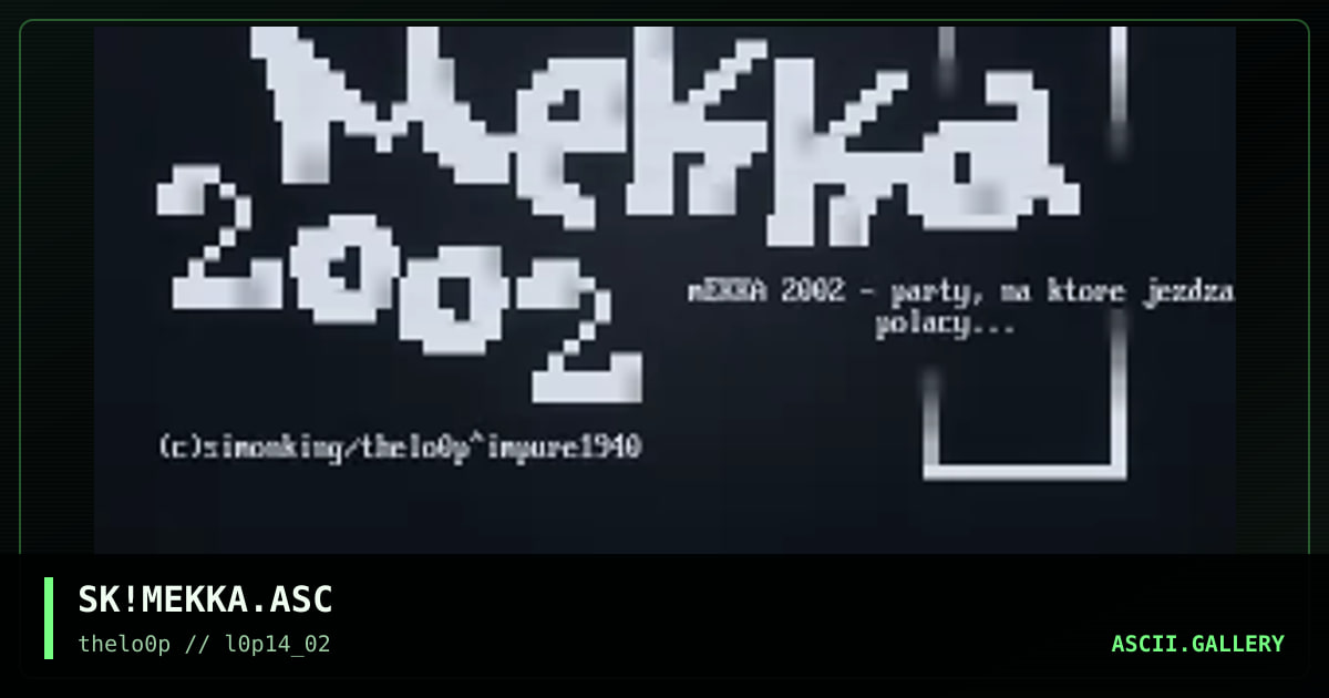SK!MEKKA.ASC, by simonking, 2002