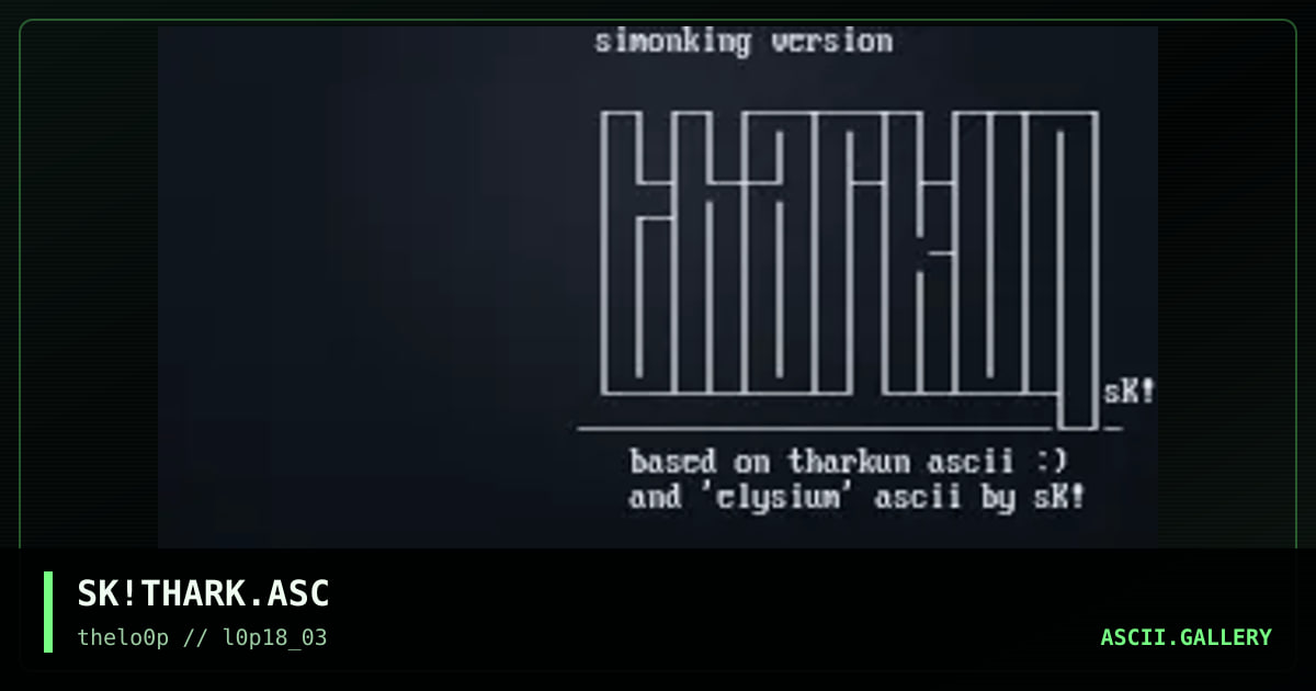 SK!THARK.ASC, by simonking, 2003