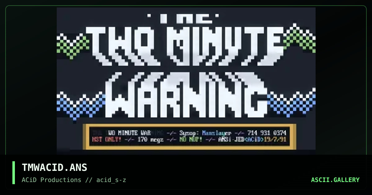 TMWACID.ANS, by jed, 1990