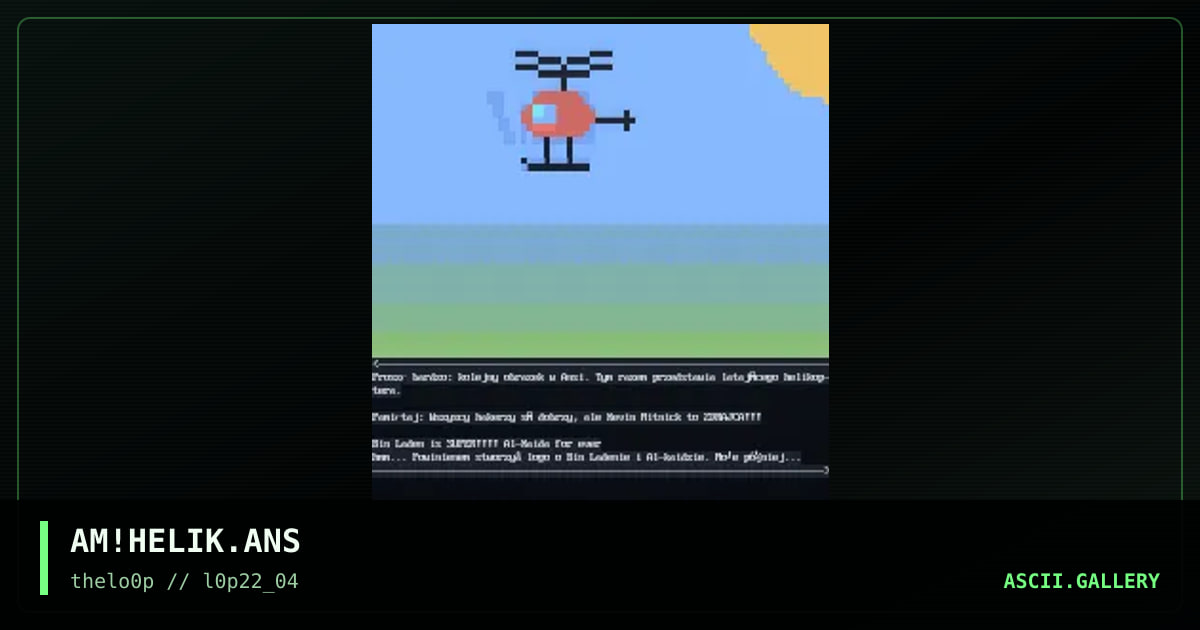 AM!HELIK.ANS, by ansi-maker, 2004
