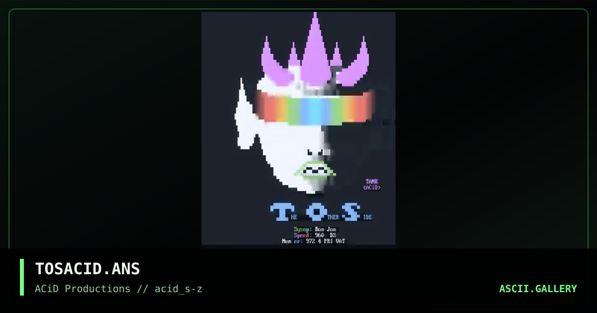 TOSACID.ANS, by tank, 1990