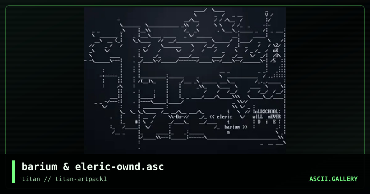 barium & eleric-ownd.asc, by barium, eleric, 2005