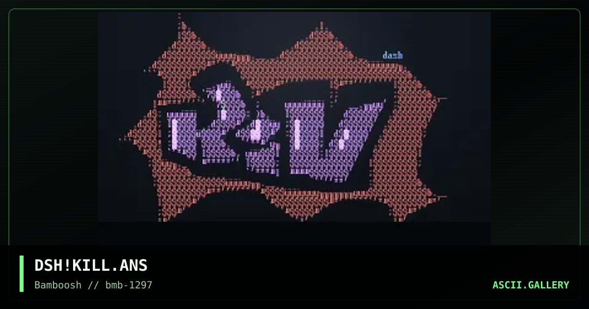 KILL, by dash, 1997