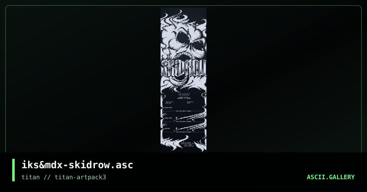 iks&mdx-skidrow.asc, by mdx, irokos, 2017