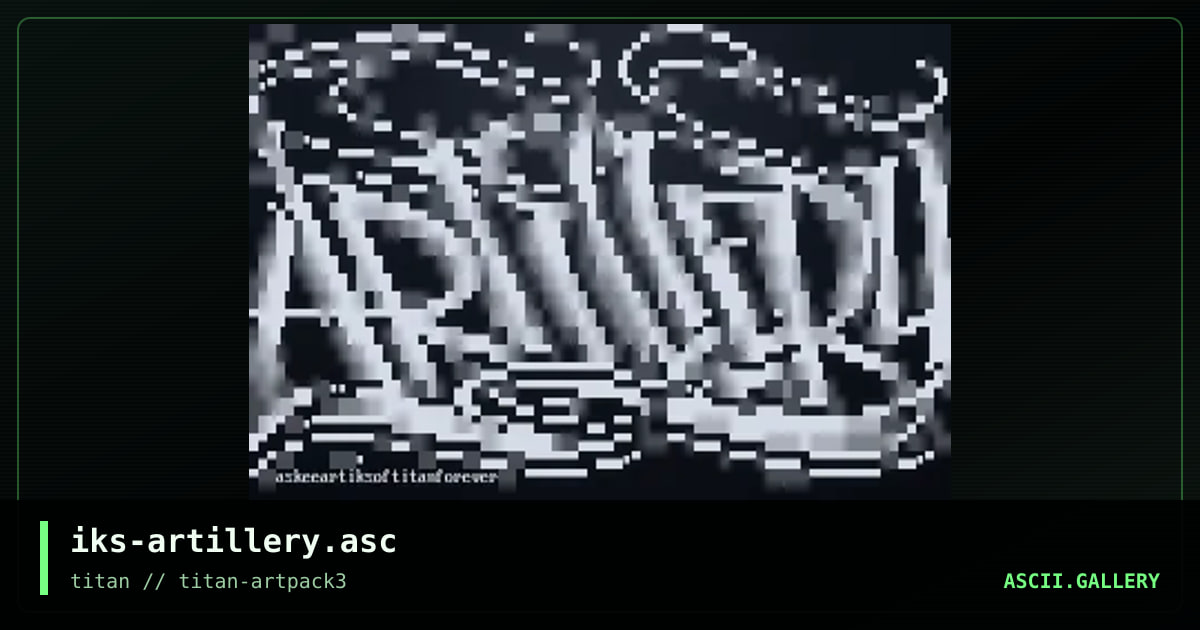 iks-artillery.asc, by iks, 2017
