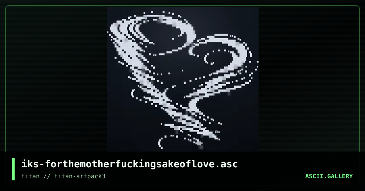 iks-forthemotherfuckingsakeoflove.asc, by iks, 2017