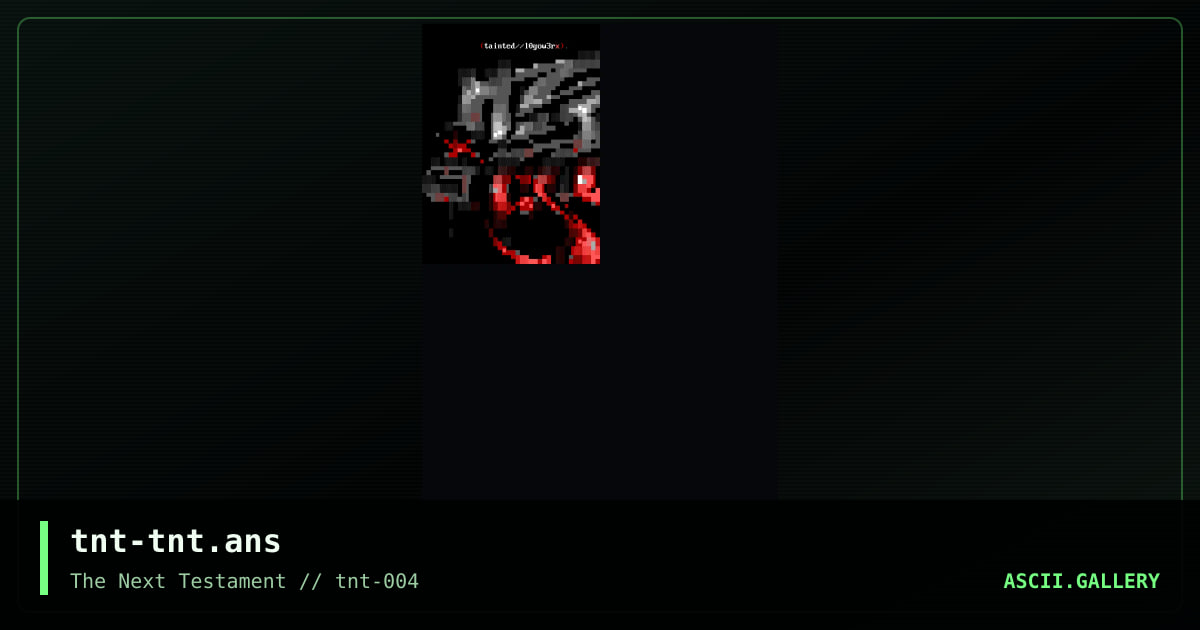 tnt-tnt.ans, by taintedx, 2004