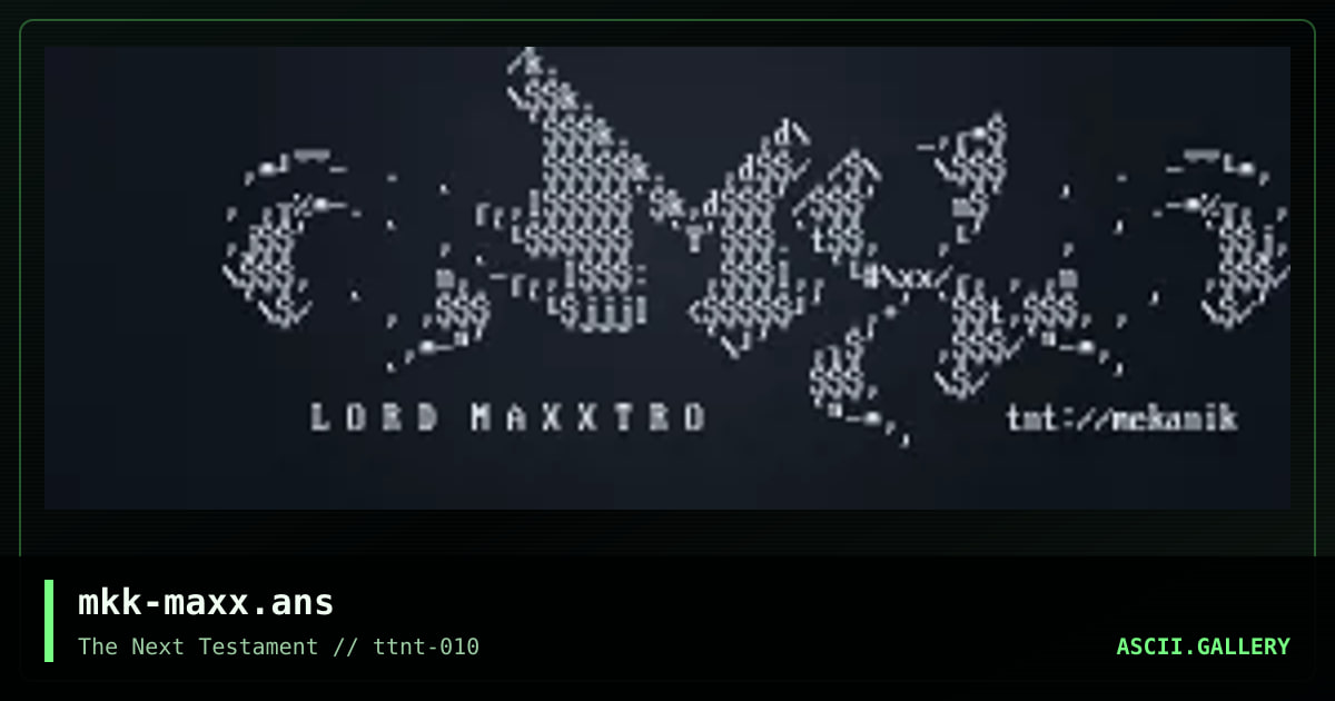 mkk-maxx.ans, by the mekanik, 2005