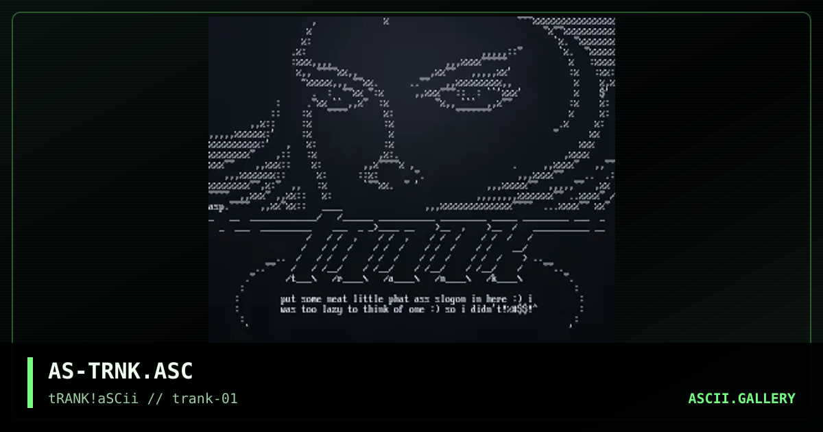AS-TRNK.ASC, by asphixia, 1995