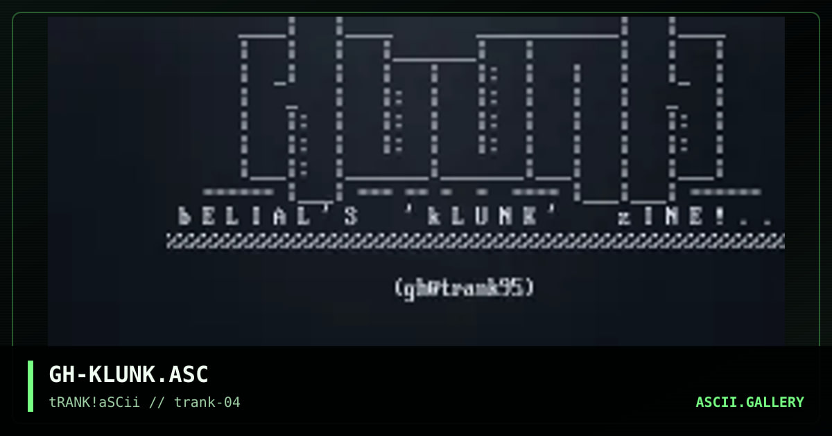 GH-KLUNK.ASC, by grey hawk, 1995