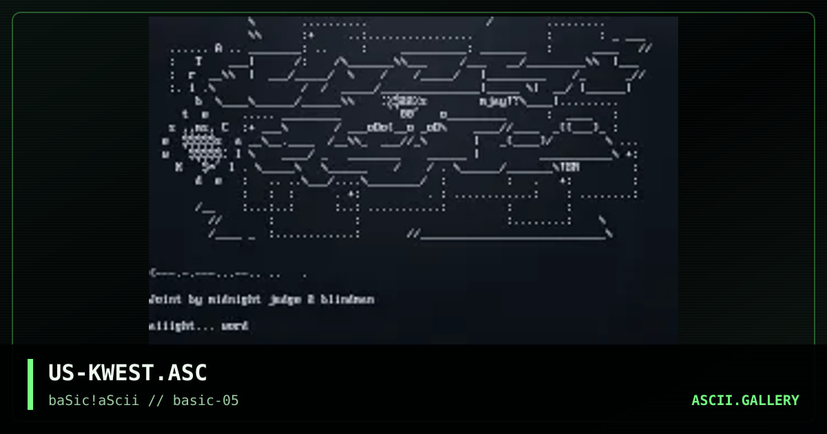 kWEST!Ascii, by blindman, midnight judge, 1997