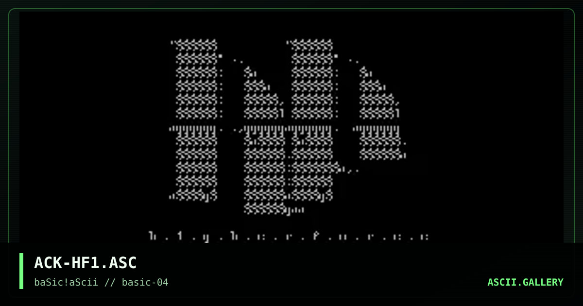 ACK-HF1.ASC, by ack, 1996