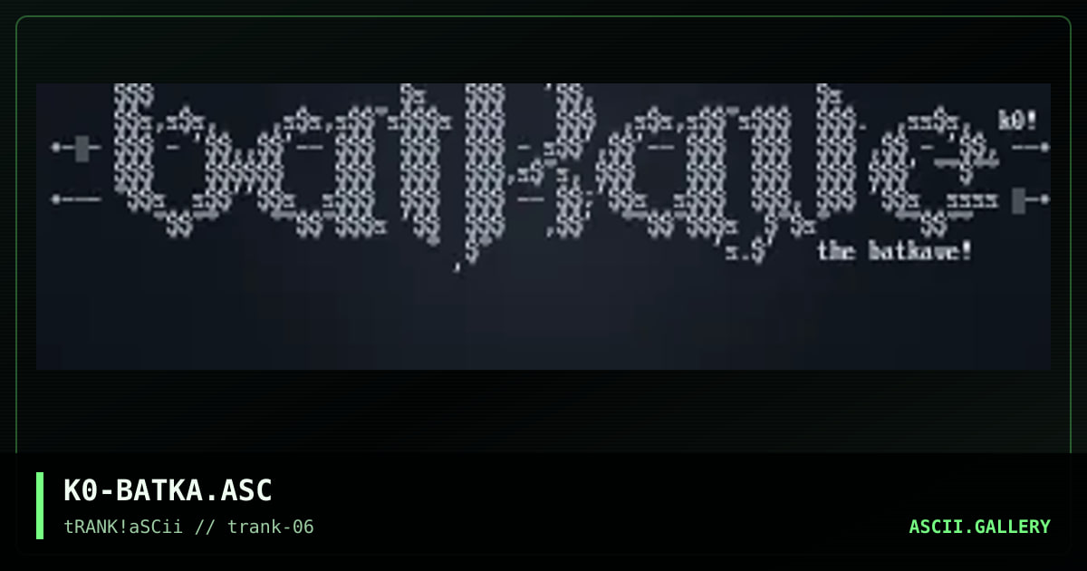K0-BATKA.ASC, by k0rpse, 1995