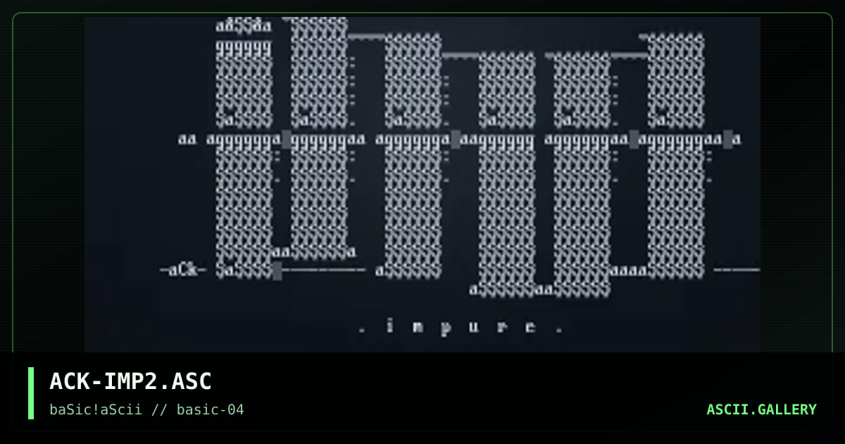 ACK-IMP2.ASC, by ack, 1996