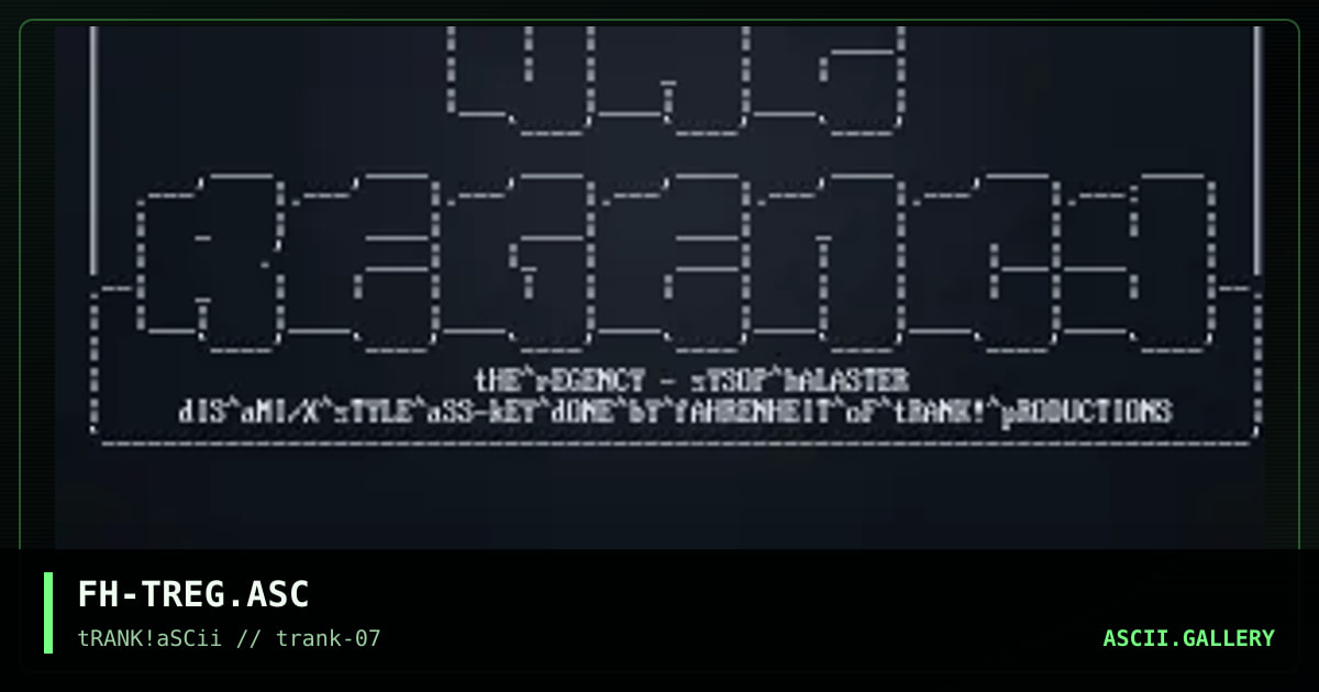 FH-TREG.ASC, by fahrenheit, 1996