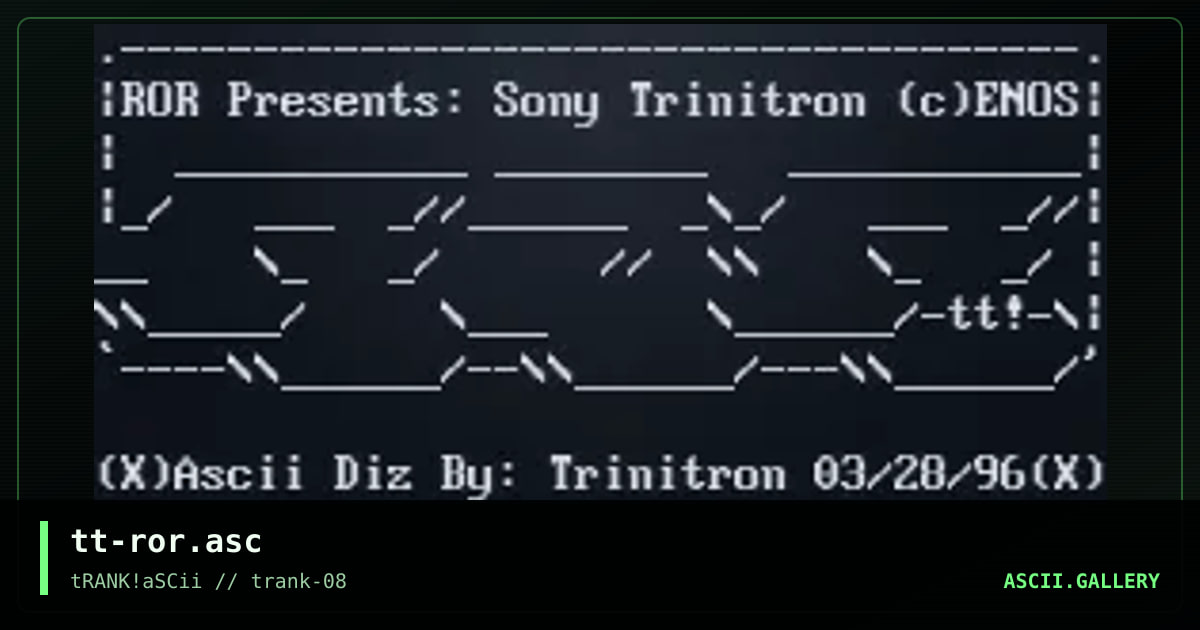 tt-ror.asc, by trinitron, 1996
