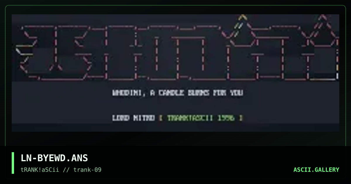 LN-BYEWD.ANS, by lord nitro, 1996