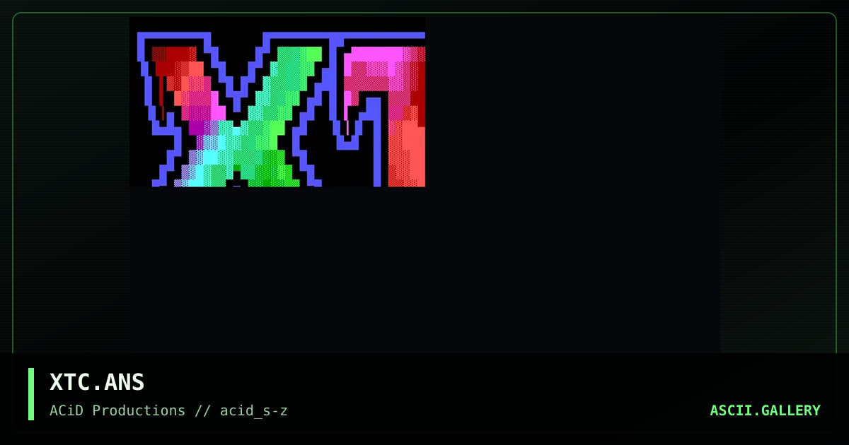 XTC.ANS, by rad man, 1990