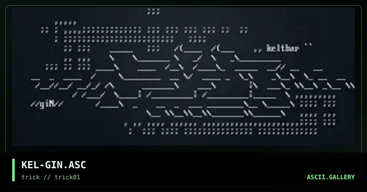 KEL-GIN.ASC, by kelthar, 1998