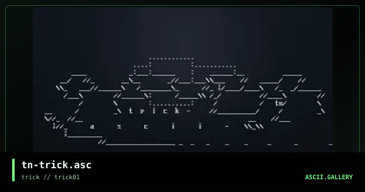 tn-trick.asc, by tzeentch, 1998